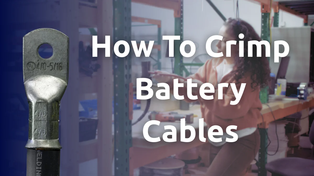 How To Crimp Battery Cables