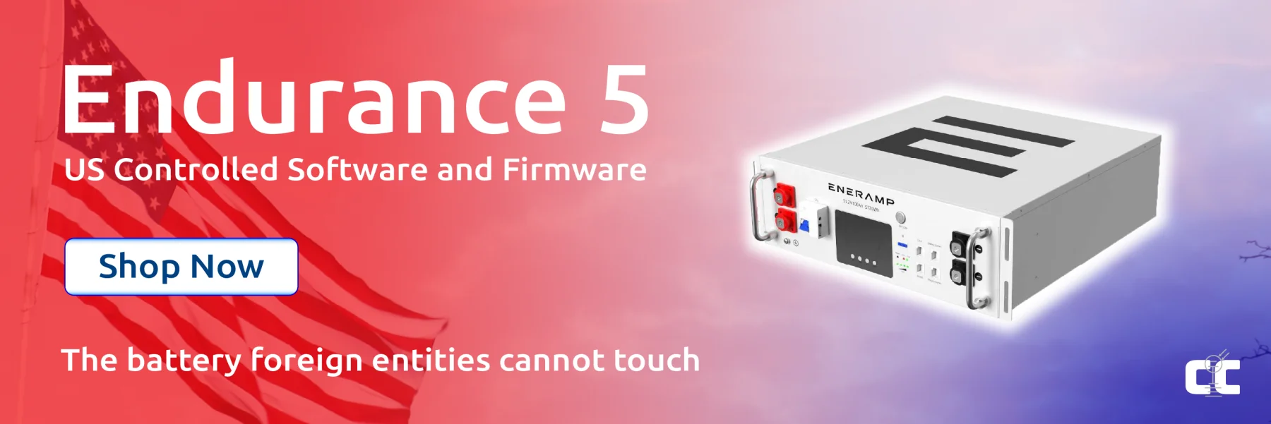 Graphic showing the Endurance 5 battery on a red, white, and blue background with an American flag. The text says, "Endurance 5. US controlled software and firmware. The battery foreign entities cannot touch." Click the banner to view the Endurance 5 battery.