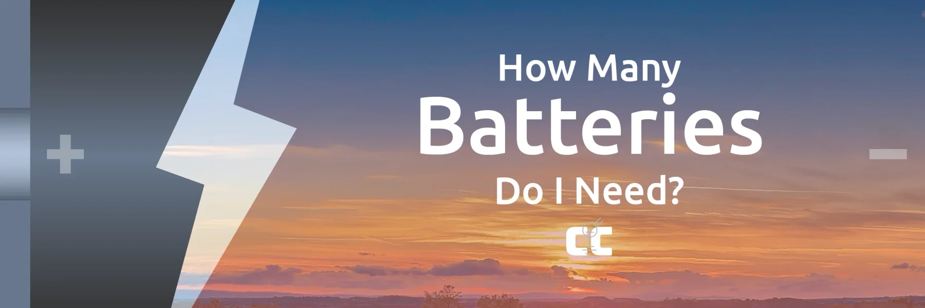 Photo of a sunset. The text says, "How Many Batteries Do I Need?"
