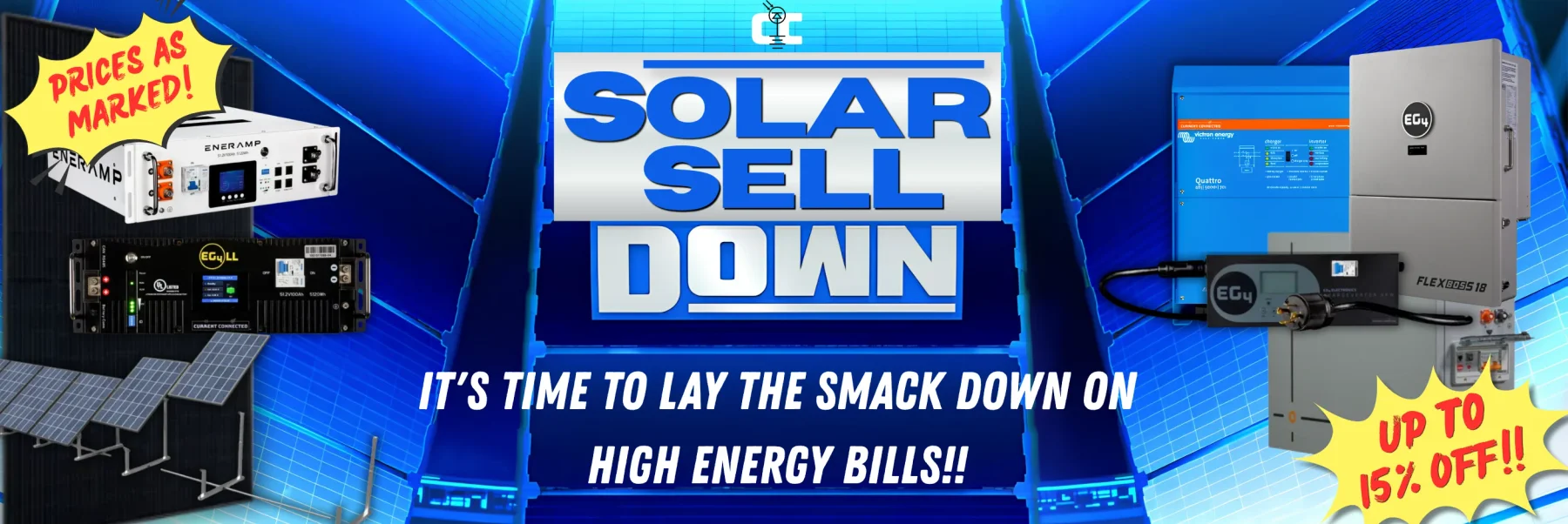 Blue and White banner reads "Solar Sell Down" and "It's time to lay the smack down high energy bills!"